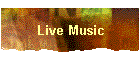 Live Music